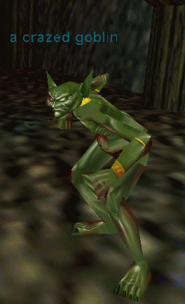 a crazed goblin